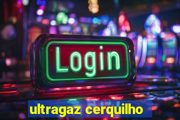 ultragaz cerquilho